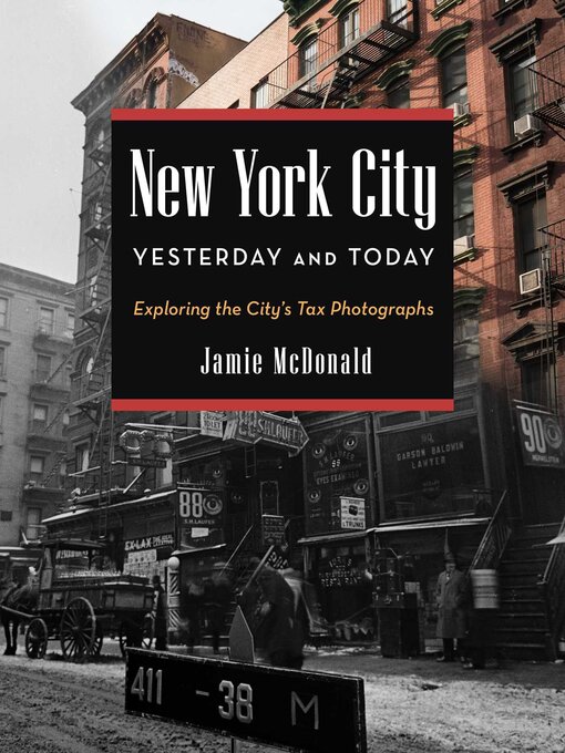 Title details for New York City Yesterday and Today by Jamie McDonald - Available